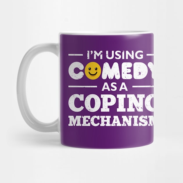 Comedy As Coping Mechanism by FightForFuture